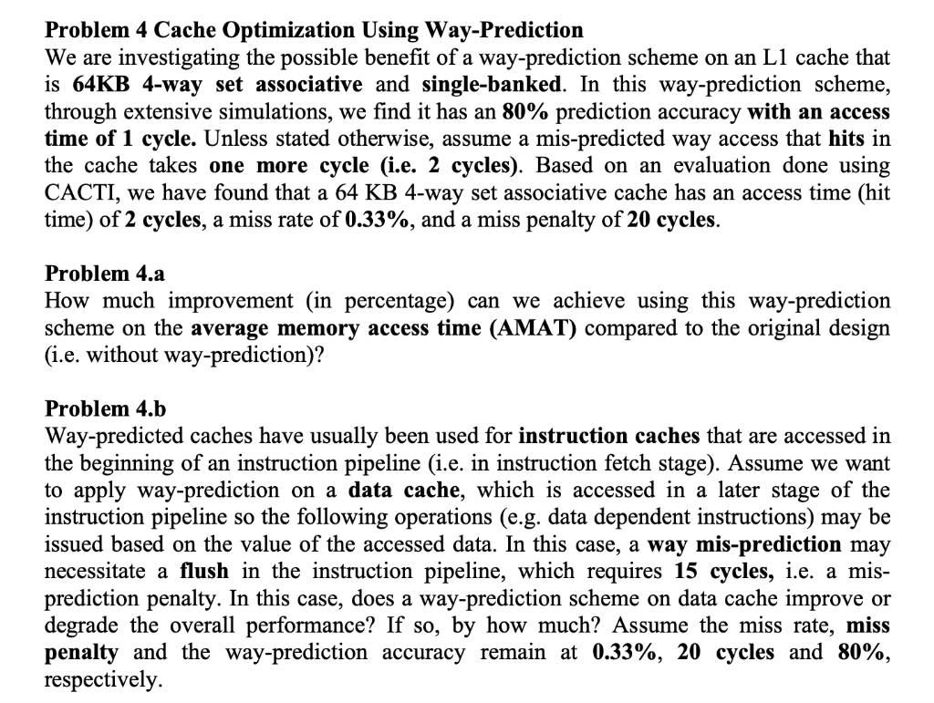 Problem 4 Cache Optimization Using Way-Prediction We | Chegg.com