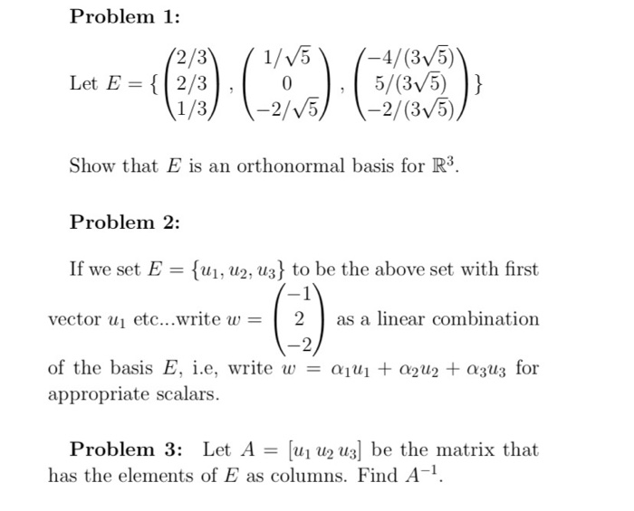 Solved Problem 1: 2/3 (1/V5(-4/(3V5) 5/(3V5) 1/3-2/5-2/(3v5) | Chegg.com