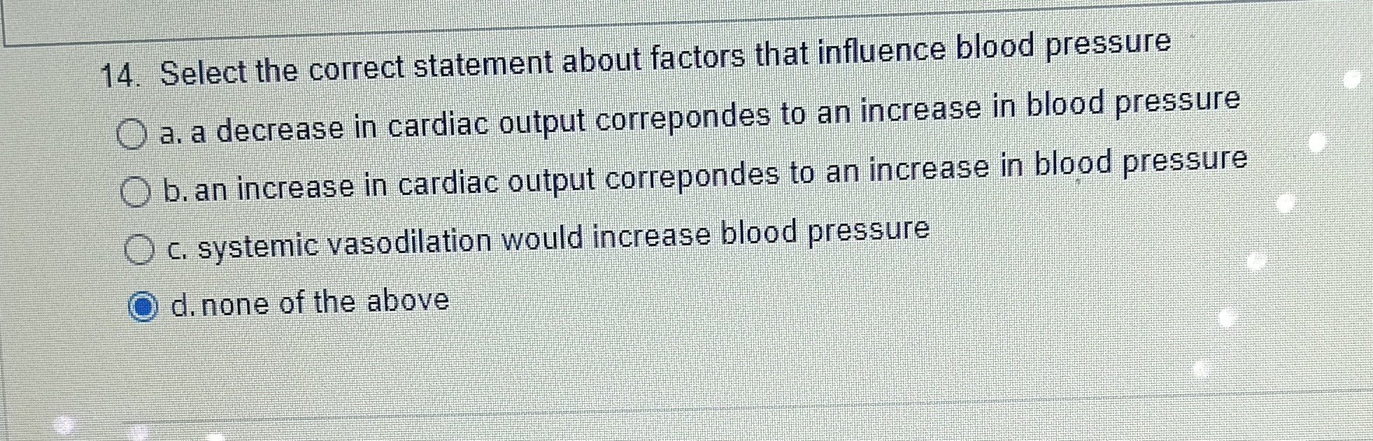 Solved 14. Select the correct statement about factors that | Chegg.com