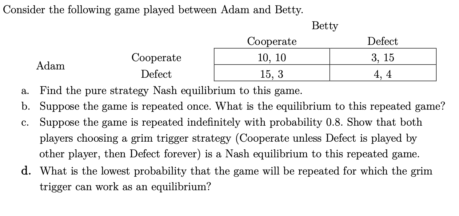 Consider The Following Game Played Between Adam And | Chegg.com