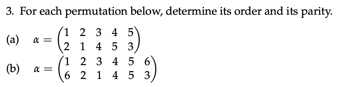 Solved For each permutation below, determine its order and | Chegg.com