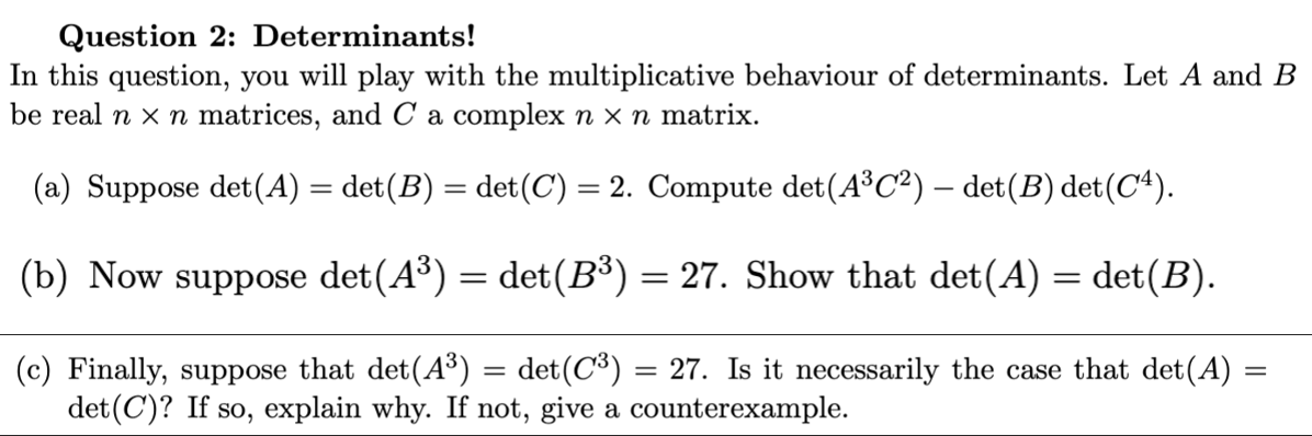 Solved Question 2: Determinants! In This Question, You Will | Chegg.com