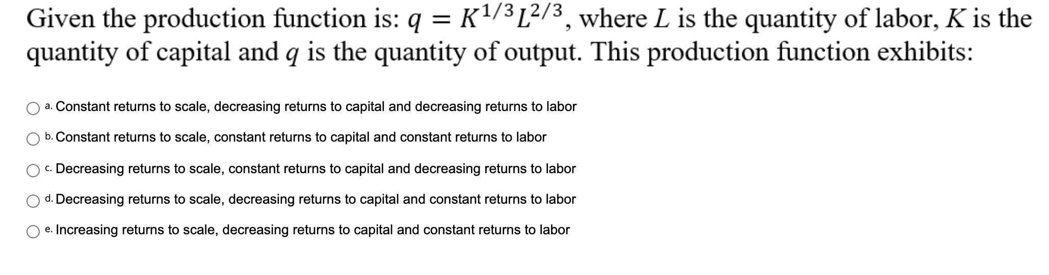 Solved Given the production function is: q = K1/312/3, where | Chegg.com