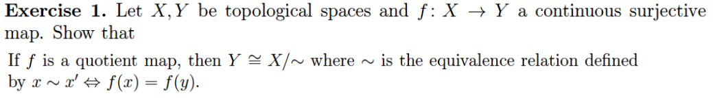 Solved Exercise 1. Let X,Y be topological spaces and f: X + | Chegg.com