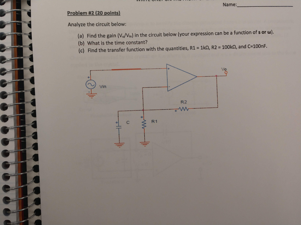 Solved Name: Problem #2 (20 points) Analyze the circuit | Chegg.com