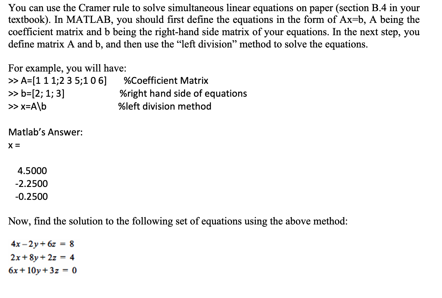 Solved You can use the Cramer rule to solve simultaneous