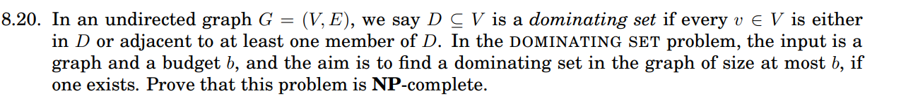 Solved 20. In an undirected graph G=(V,E), we say D⊆V is a | Chegg.com