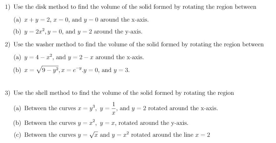 Solved 1) Use the disk method to find the volume of the | Chegg.com