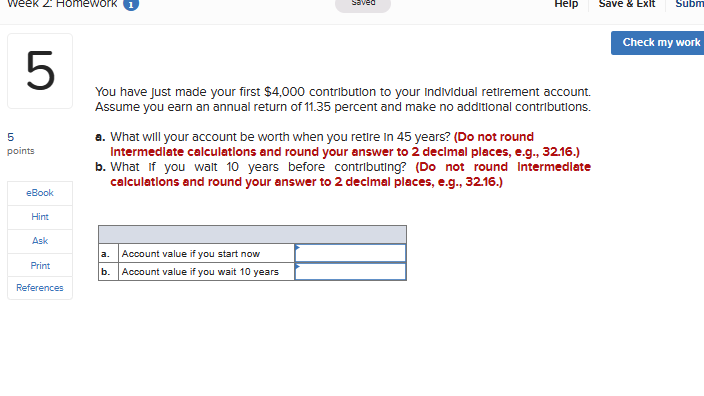 Solved You have just made your first $4,000 contribution to | Chegg.com