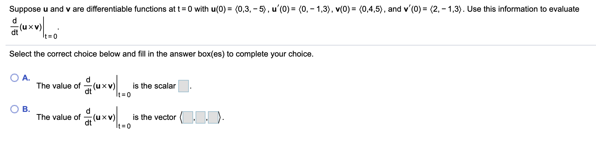 Solved Suppose U And V Are Differentiable Functions At T Chegg Com