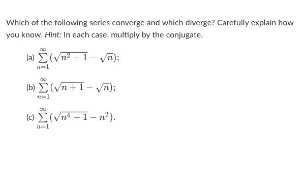 Solved Which of the following series converge and which | Chegg.com