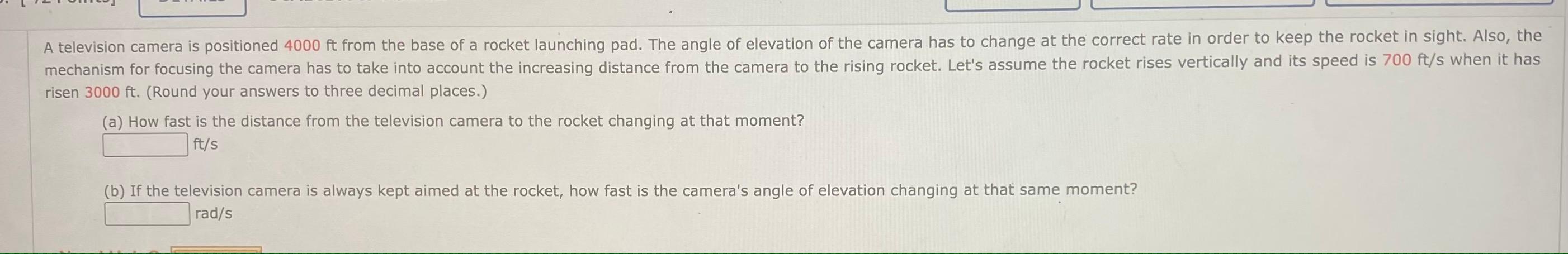 Solved A television camera is positioned 4000 ft from the | Chegg.com