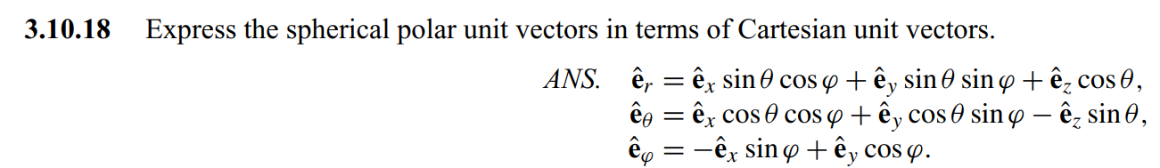 Solved 3.10.18 ﻿Express the spherical polar unit vectors in | Chegg.com