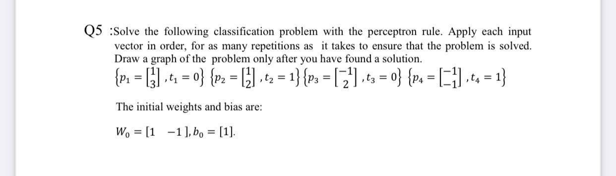 Solved Q5 :Solve the following classification problem with | Chegg.com