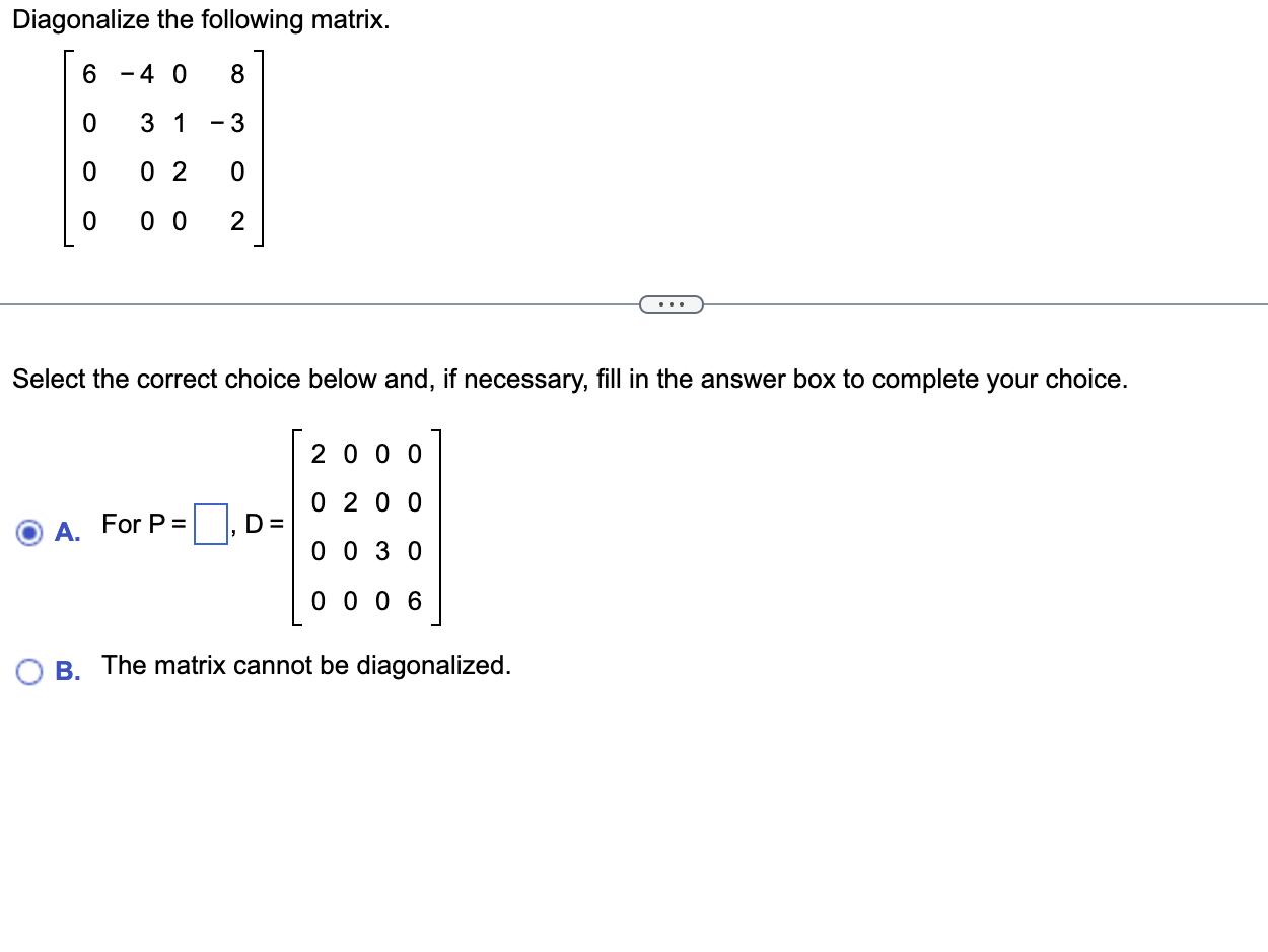 Solved Diagonalize the following | Chegg.com
