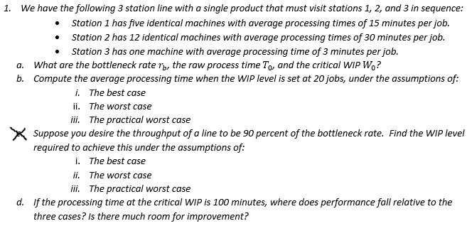 Solved 1. We have the following 3 station line with a single | Chegg.com