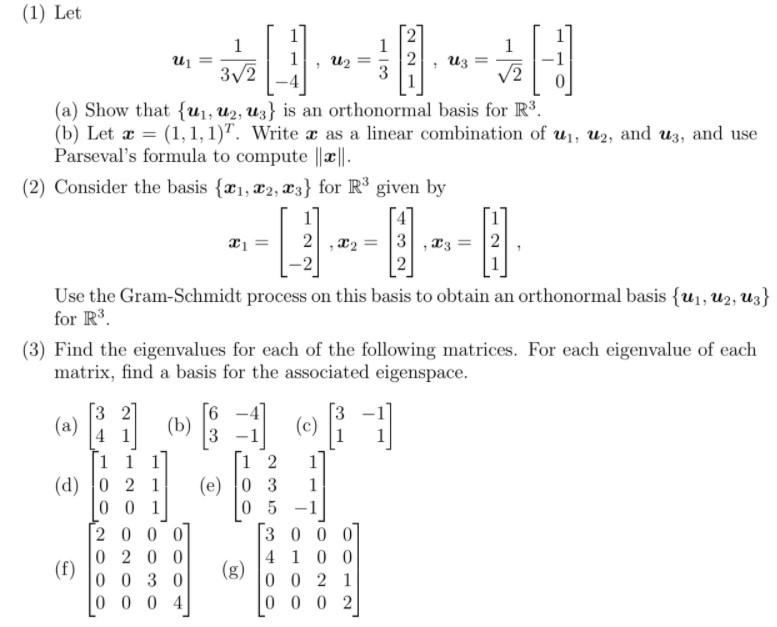 Solved (1) Let 1 1 ui 12 2 U3 32 3 V2 0 (a) Show that {u1, | Chegg.com