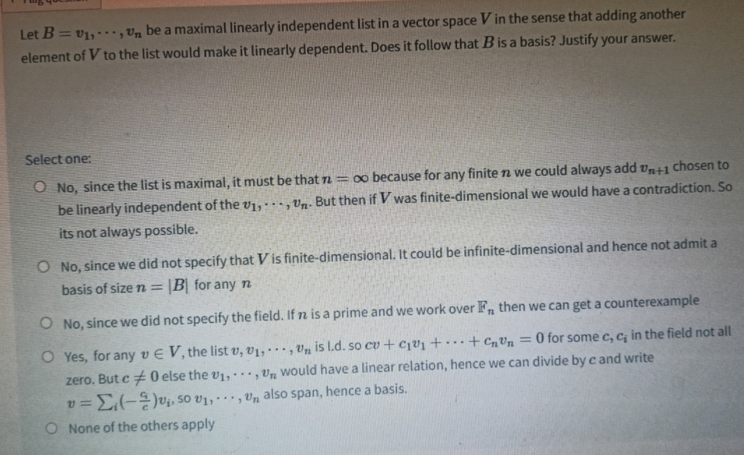Solved Let B=v1,⋯,vn be a maximal linearly independent list | Chegg.com