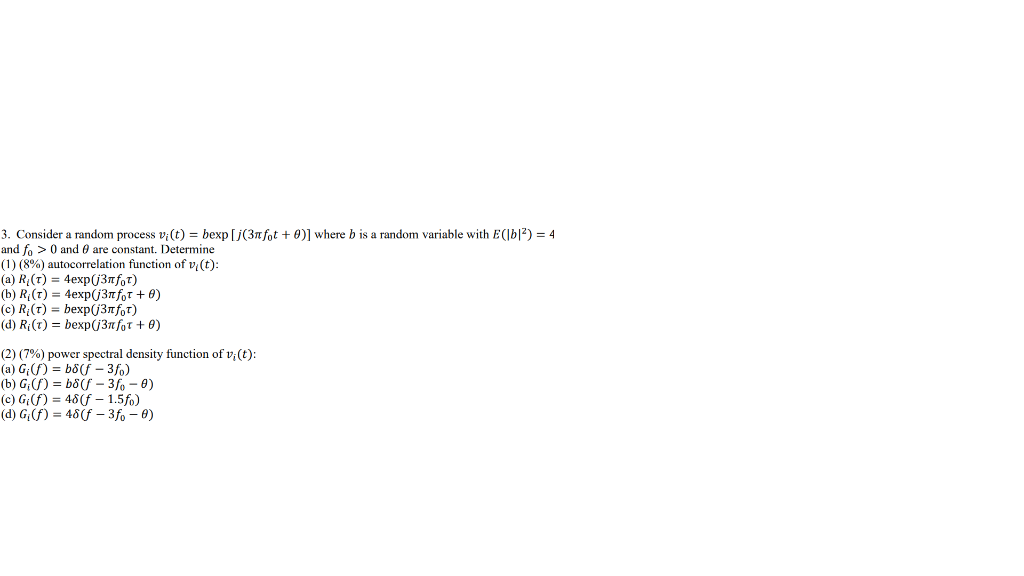 Solved 3 Consider A Random Process Vi T Bexp I 31fot Chegg Com