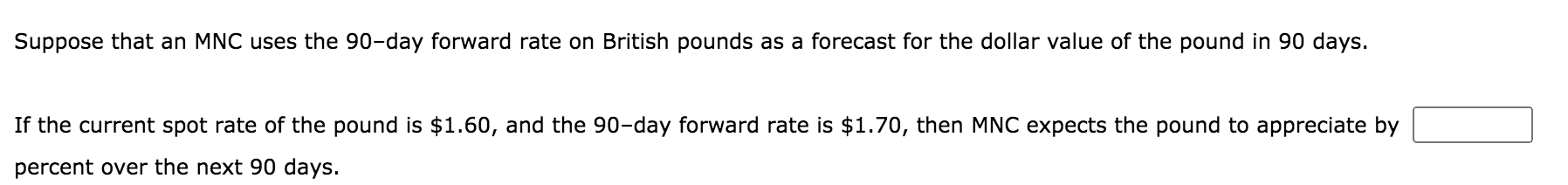 solved-suppose-that-an-mnc-uses-the-90-day-forward-rate-on-chegg