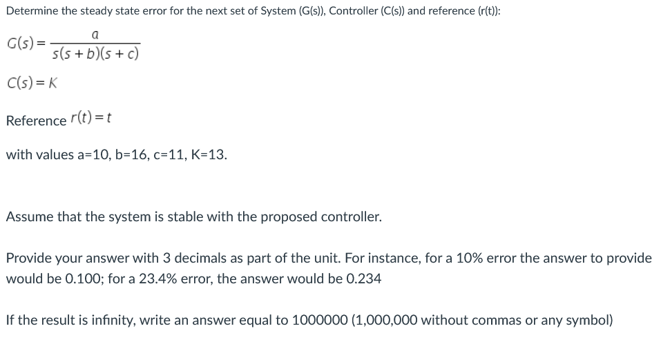 Solved Determine the steady state error for the next set of | Chegg.com