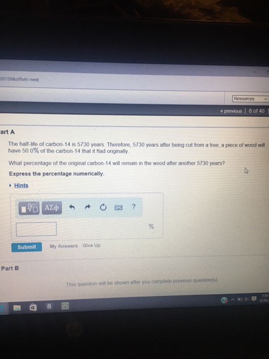 Solved The halflife of carbon14 is 5730 years. Therefore,