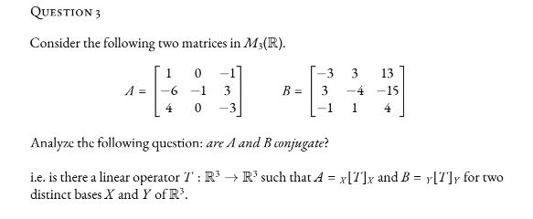 Solved Consider the following two matrices in M3(R). | Chegg.com