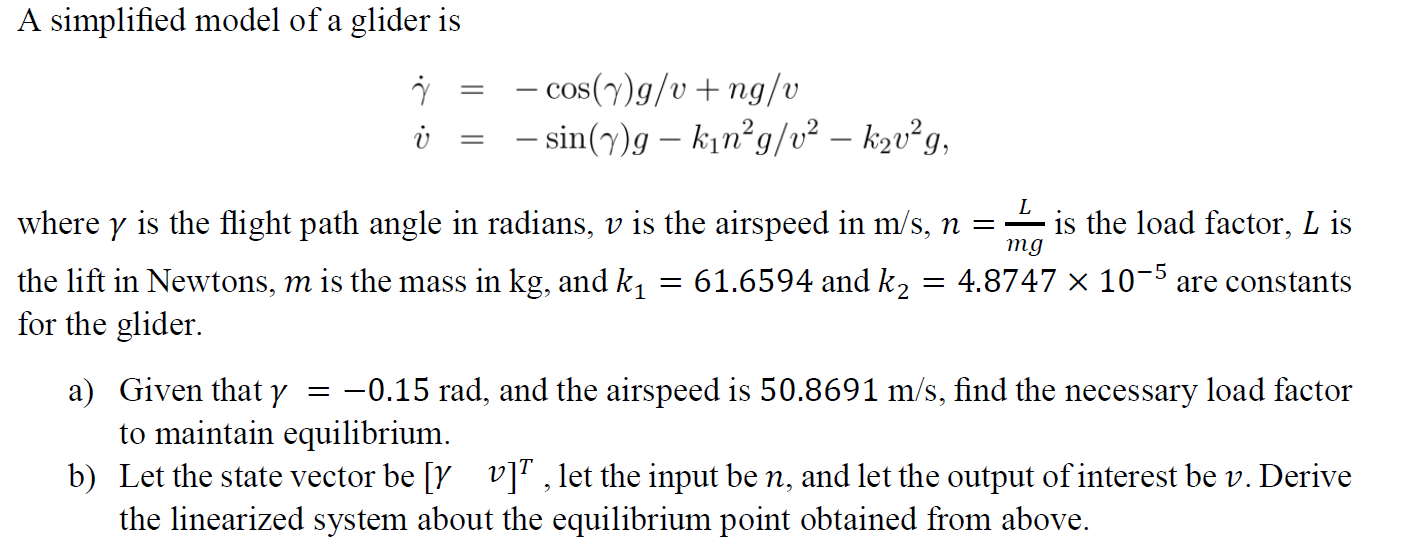 Solved A simplified model of a glider is j Ü cos(V)g/v +