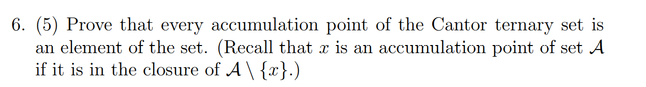 Solved 6. (5) Prove that every accumulation point of the | Chegg.com
