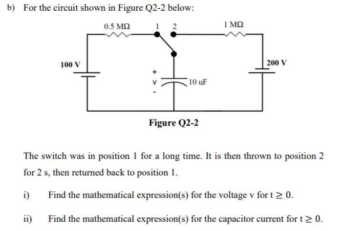 Solved b) For the circuit shown in Figure Q2-2 below: 0.5 ΜΩ | Chegg.com