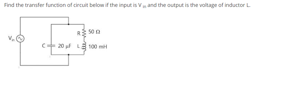 Solved Find the transfer function of circuit below if the | Chegg.com
