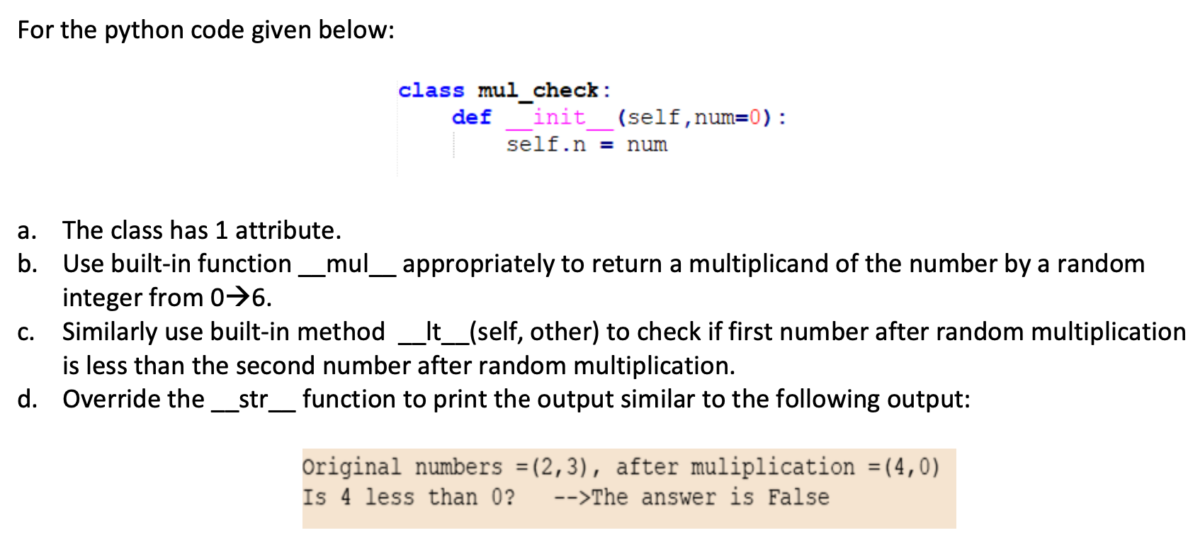 Solved For the python code given below: class mul check: | Chegg.com