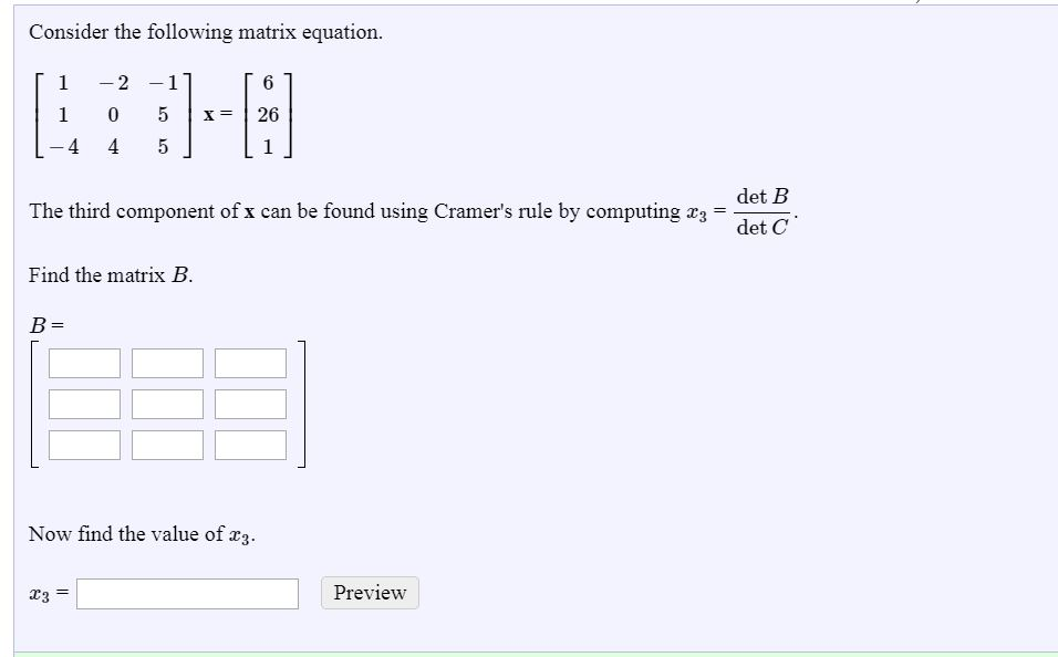 Solved Consider The Following Matrix Equation 2 1 X 26