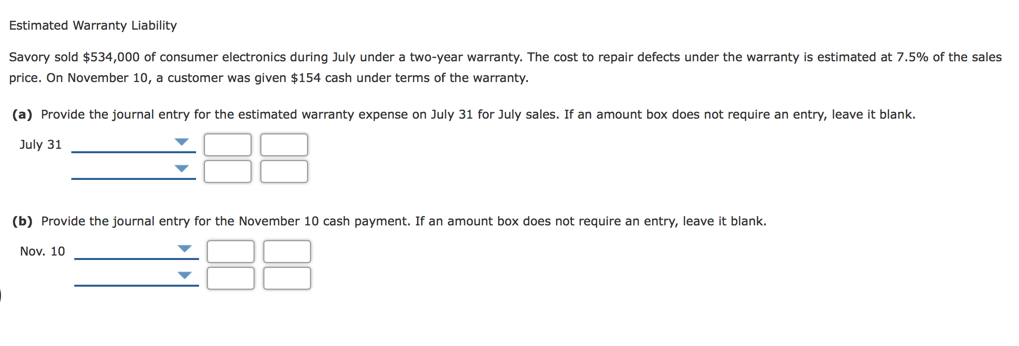 Solved Estimated Warranty Liability Savory sold 534,000 of