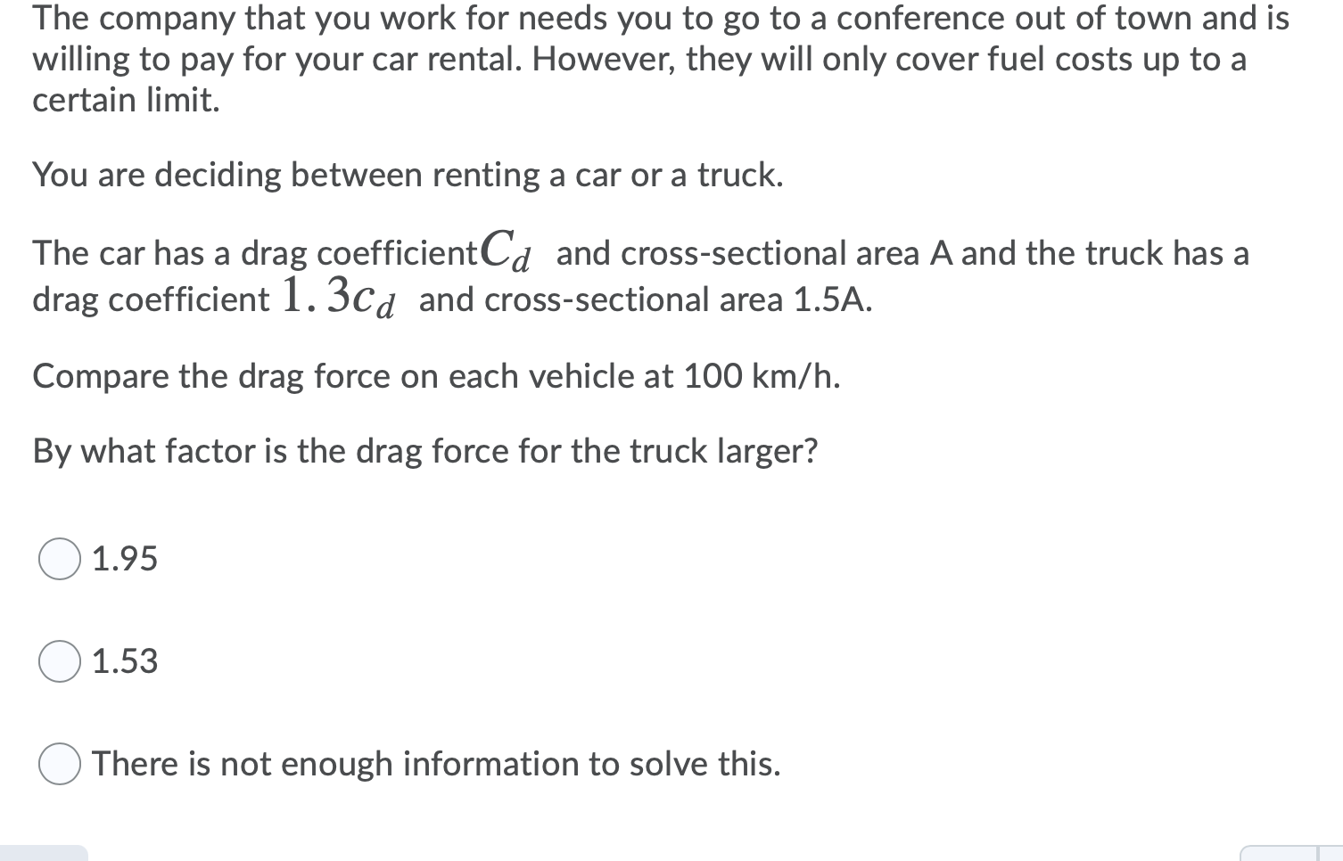 Solved The Air Drag Force On A Vehicle Depends On The Square Chegg