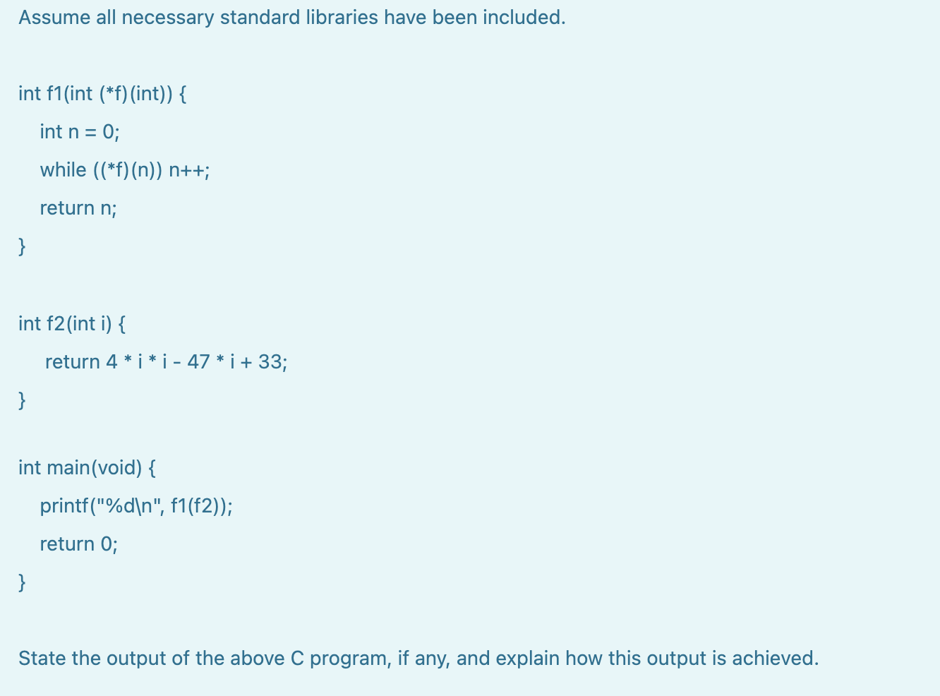 Solved Assume all necessary standard libraries have been | Chegg.com