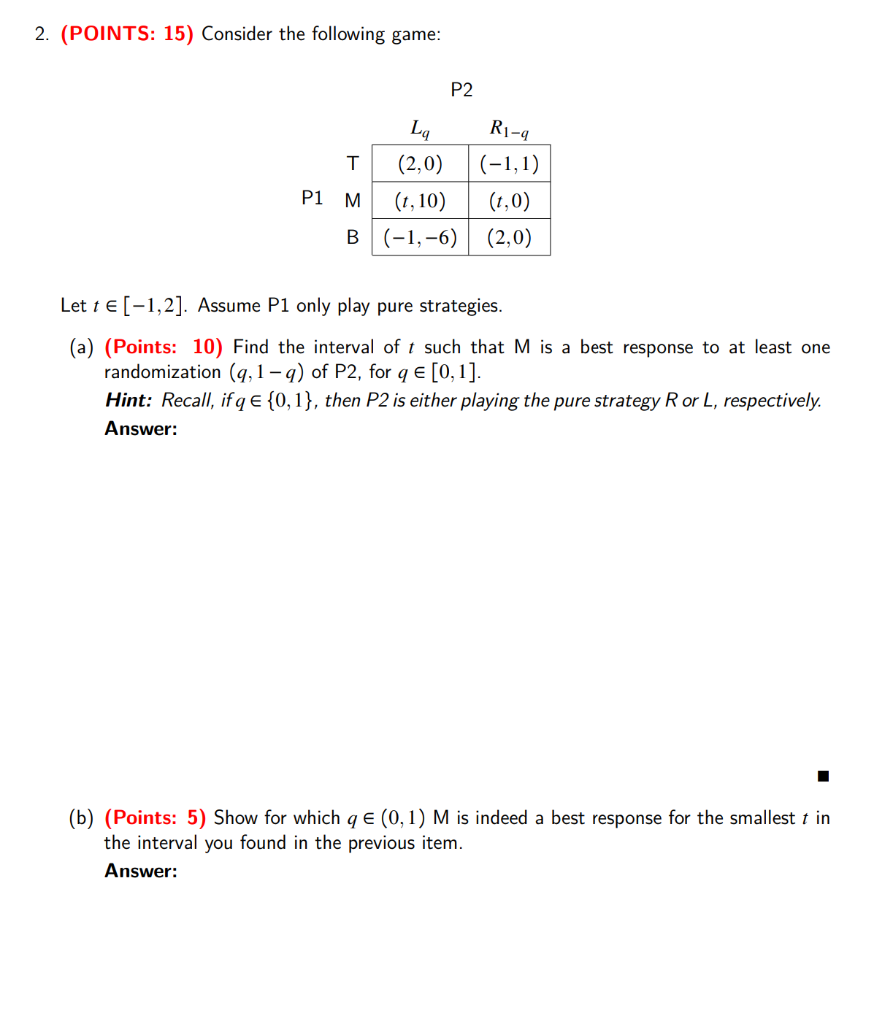 Solved 2. (POINTS: 15) Consider The Following Game: Let | Chegg.com