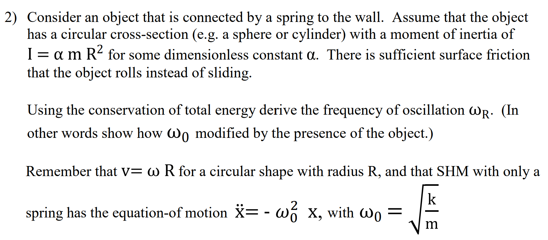 Solved 2) Consider an object that is connected by a spring | Chegg.com