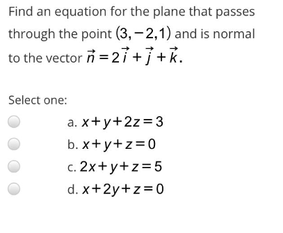 Solved Find An Equation For The Plane That Passes Through Chegg Com