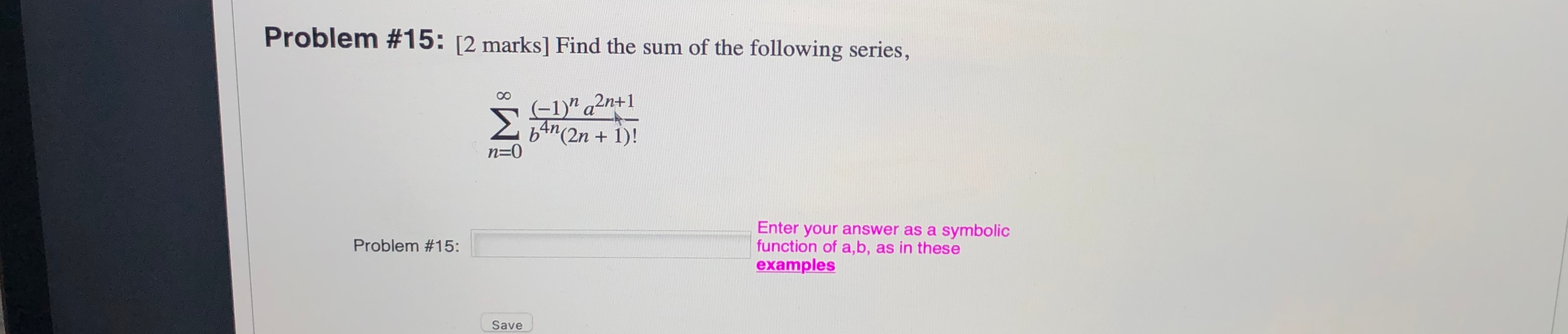 Solved Problem #15: [2 marks] Find the sum of the following | Chegg.com