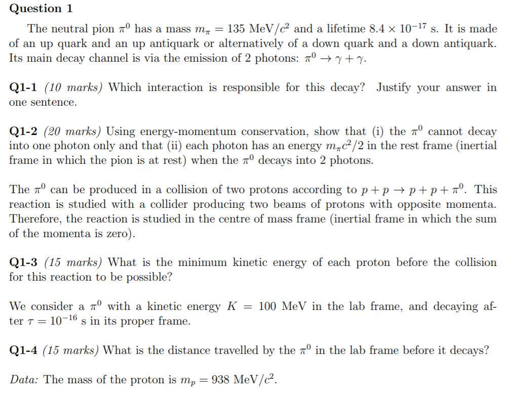 Solved Question 1 The Neutral Pion º Has A Mass M 135 Chegg Com