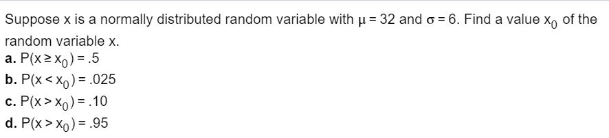 Solved Suppose x is a normally distributed random variable | Chegg.com