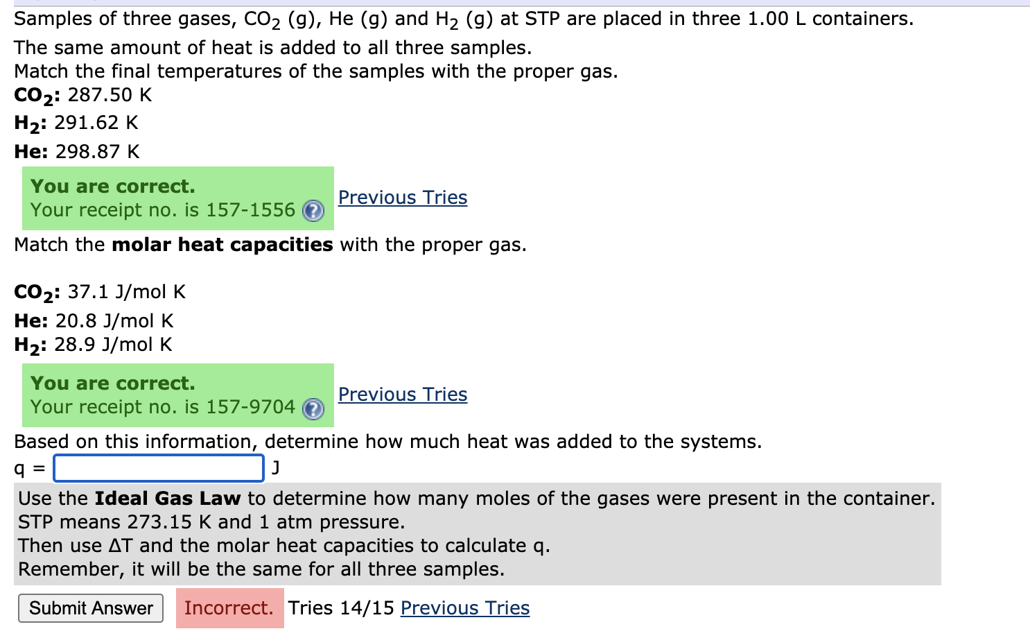 Solved Samples Of Three Gases Co2 G He G And H2 G Chegg Com