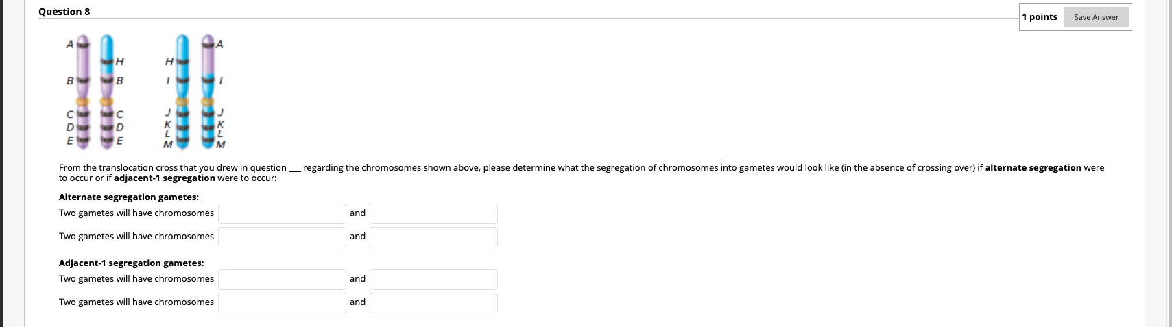 Solved Question 9 1 points Save Answer Changes in chromosome | Chegg.com
