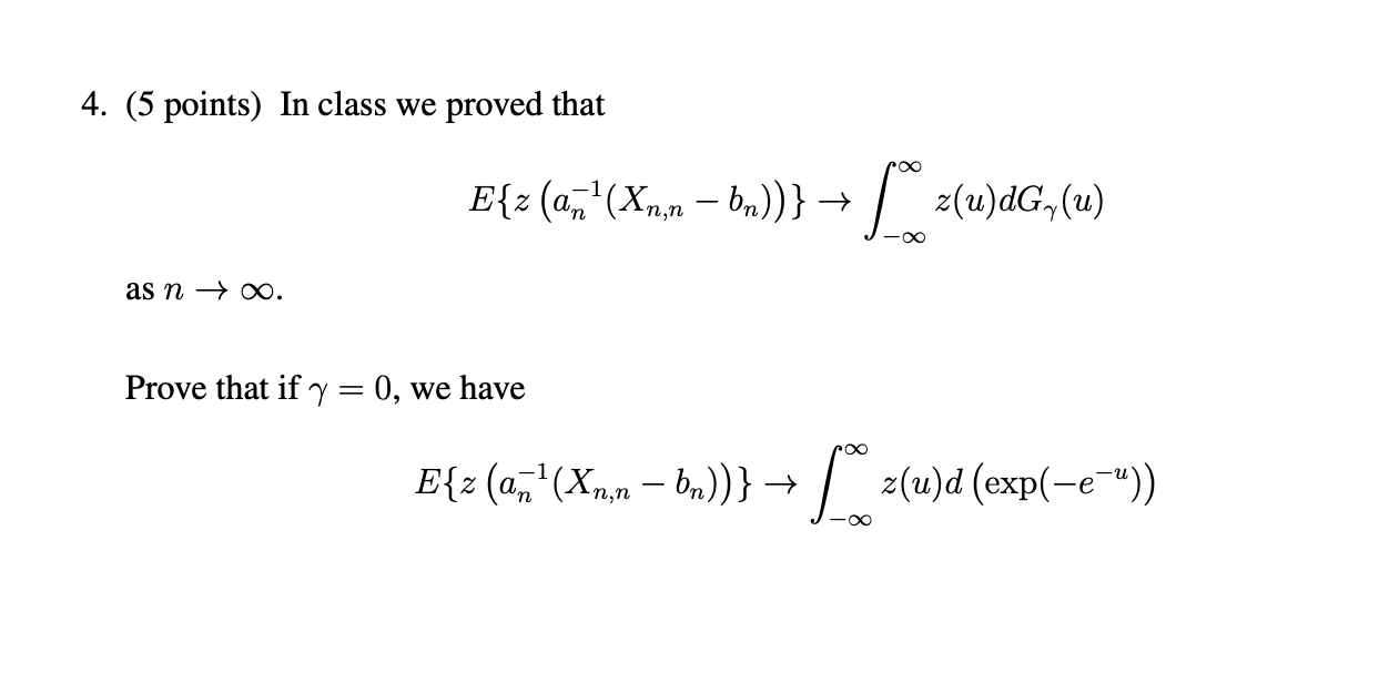 4 5 Points In Class We Proved That E Z Az X Nin Chegg Com