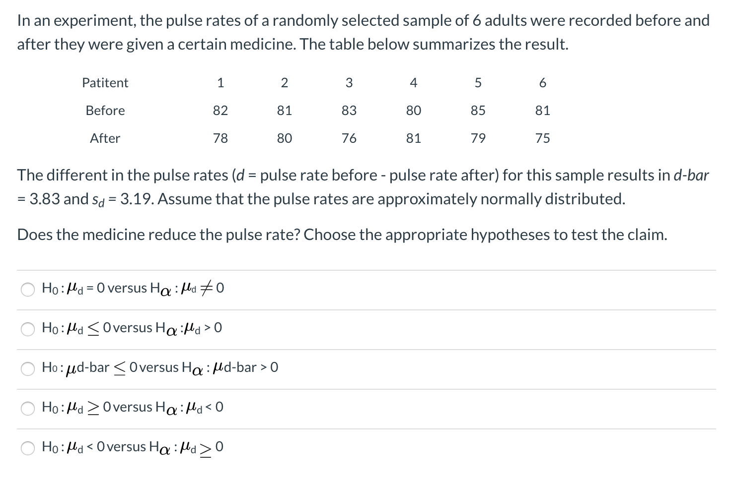 Solved In an experiment, the pulse rates of a randomly