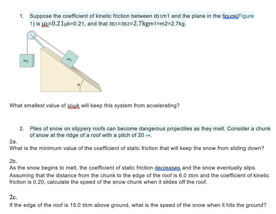 Solved 1. Suppose the coefficient of kinetic friction | Chegg.com