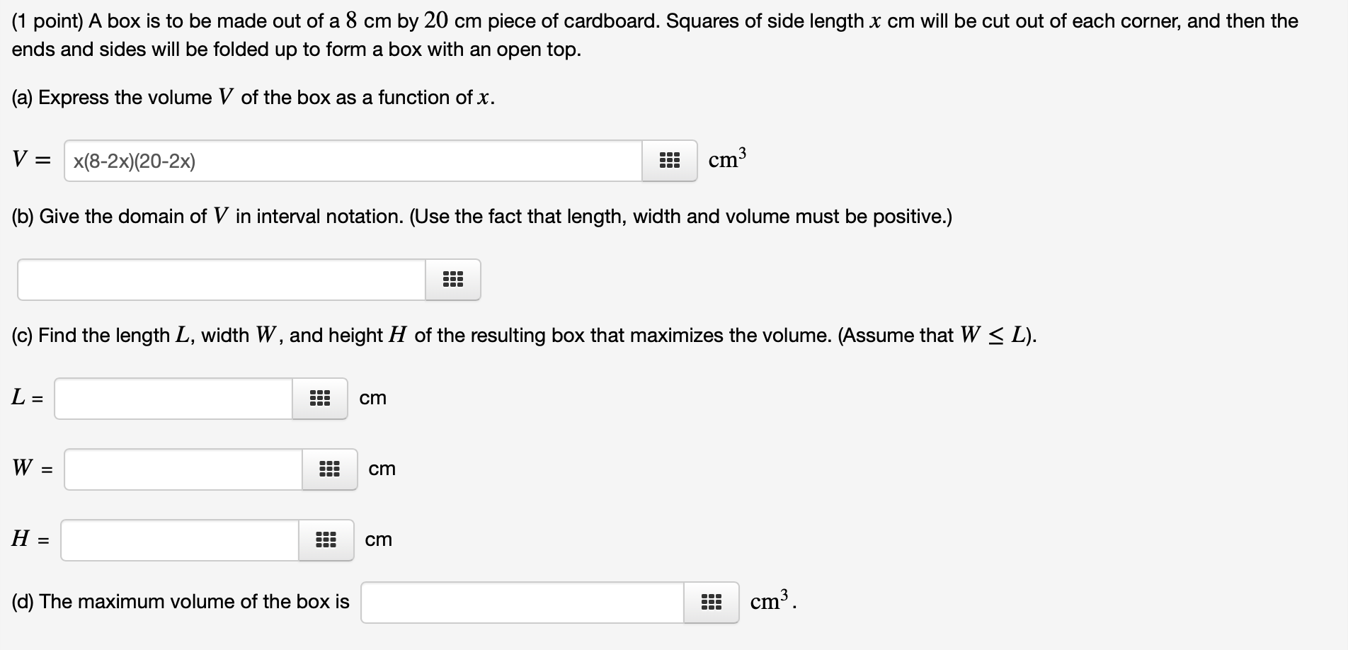 Solved 1 Point A Box Is To Be Made Out Of A Cm By Chegg Com