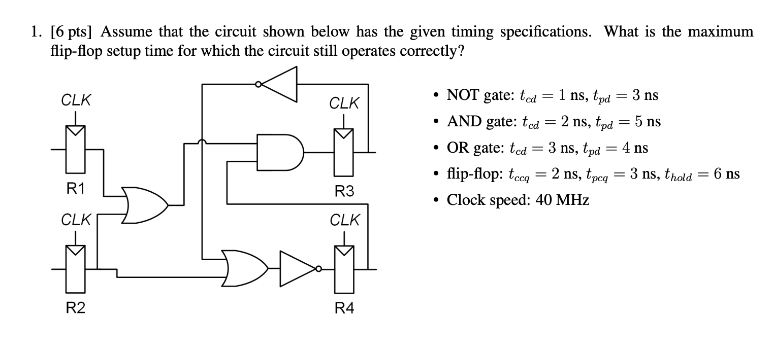 Solved 1. [6 pts] Assume that the circuit shown below has | Chegg.com