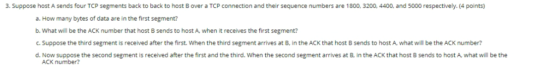 Solved 3. Suppose host A sends four TCP segments back to | Chegg.com